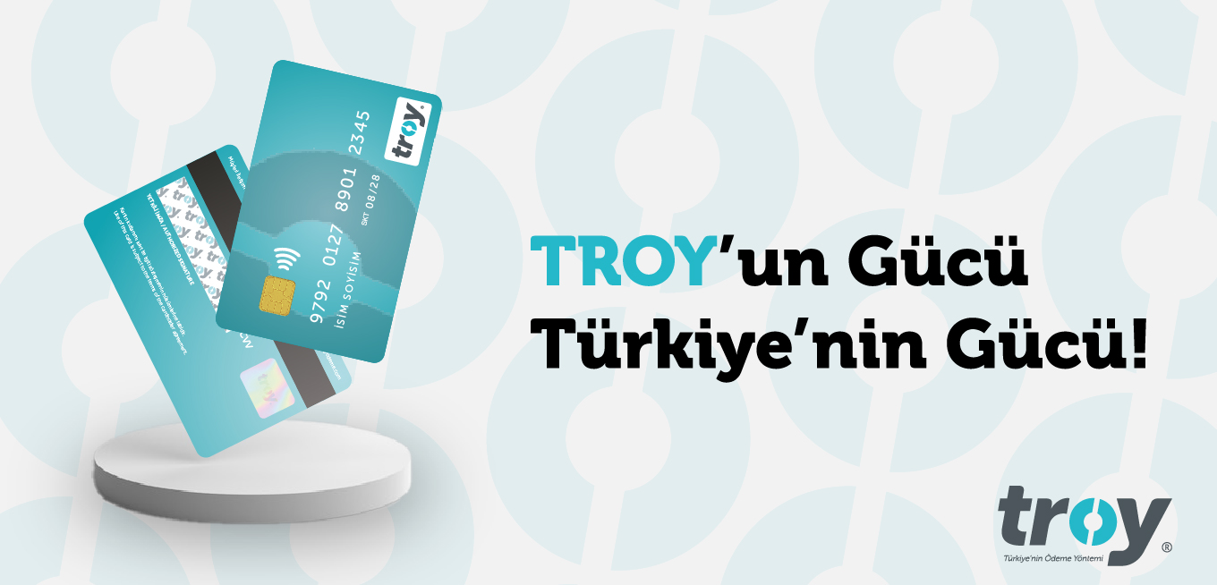 Türkiye’nin Ödeme Yöntemi: TROY